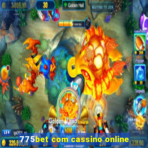 775bet com cassino online